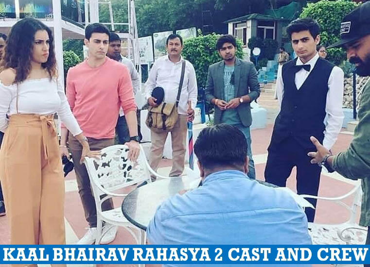 Kaal Bhairav Rahasya 2 Cast and Crew Members List